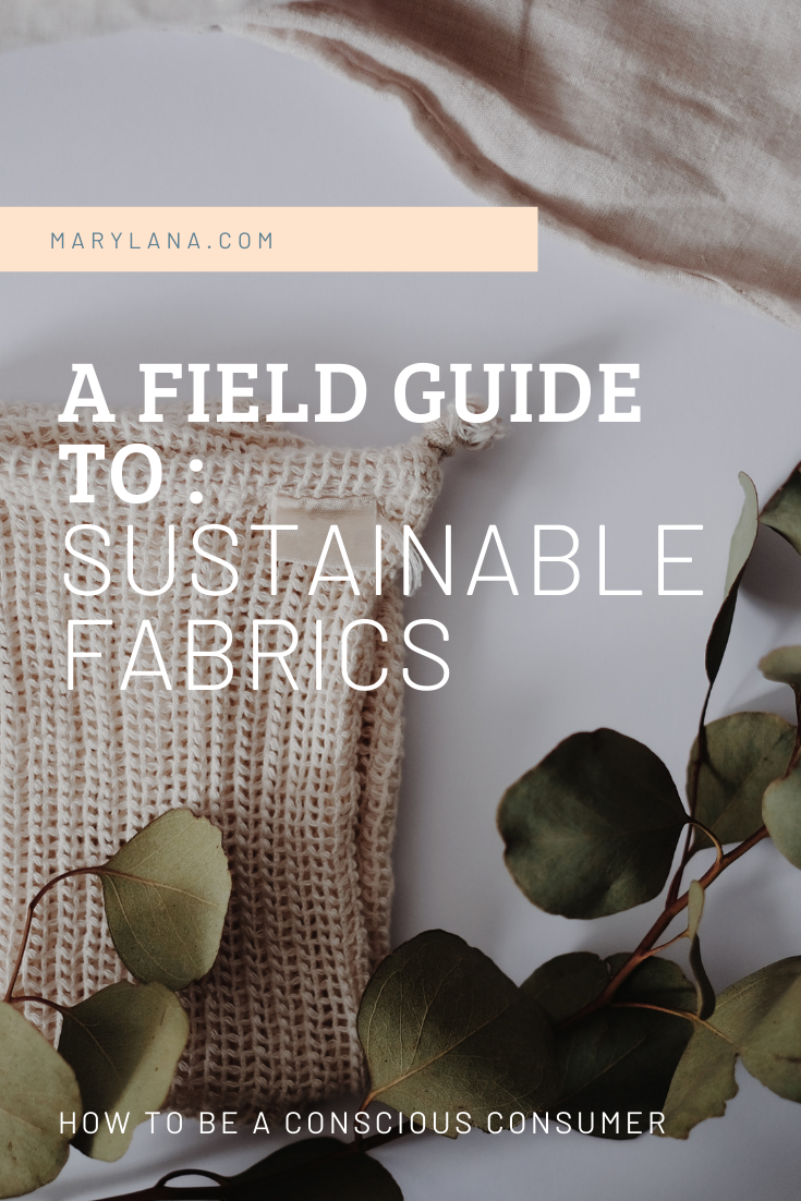 A Field Guide for Sustainable Fabrics