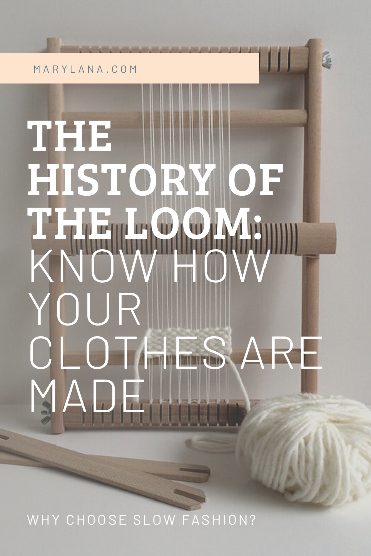 History of the Loom: Know how your clothes are made